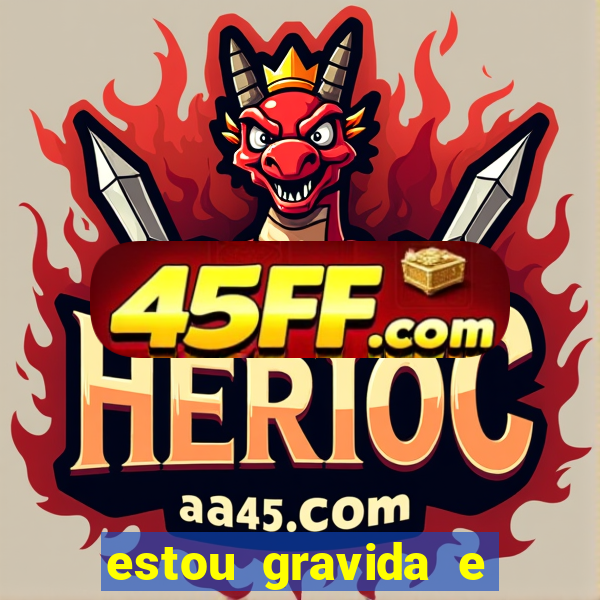 estou gravida e desempregada o que fazer para ganhar dinheiro